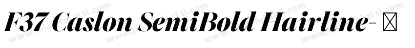 F37 Caslon SemiBold Hairline字体转换